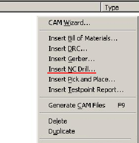 在CAM Outputs for *.cam窗口點(diǎn)擊鼠標(biāo)右鍵，選擇“Insert NC Drill”生成鉆孔文件